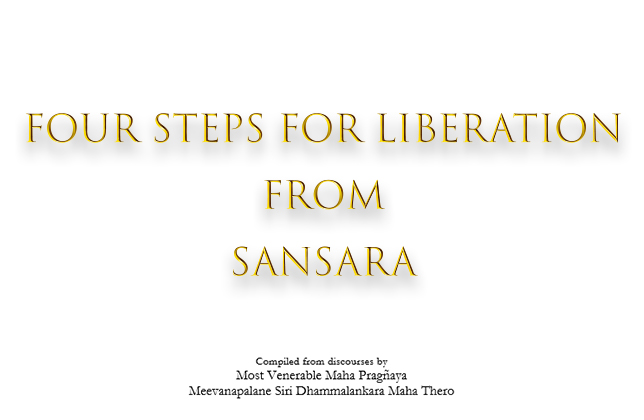 Four Steps for Liberation from Sansara